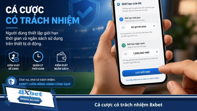 cá cược có trách nhiệm 8xbet
