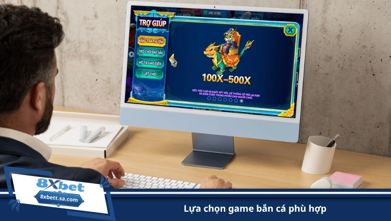 lựa chọn game bắn cá phù hợp