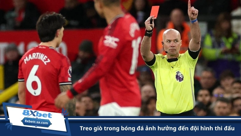 treo giò trong bóng đá ảnh hưởng đến đội hình thi đấu